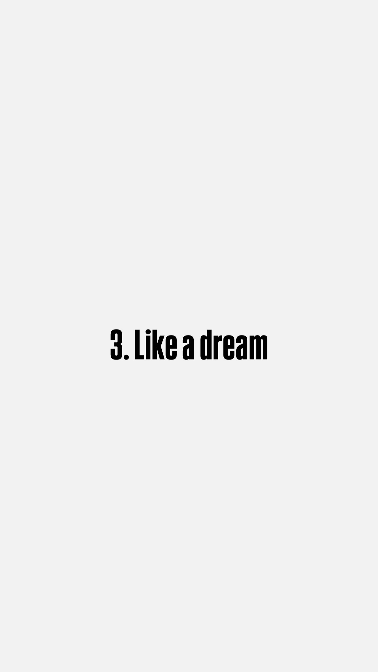 3. Like a dream