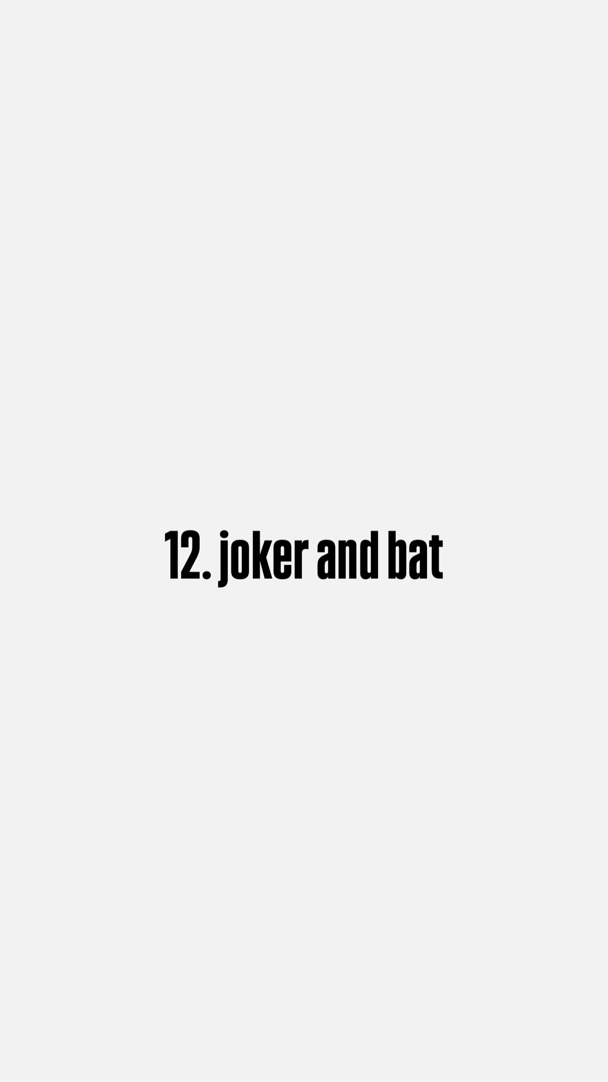 12. joker and bat