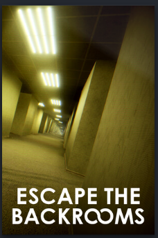 ESCAPE THE BACKROOMS