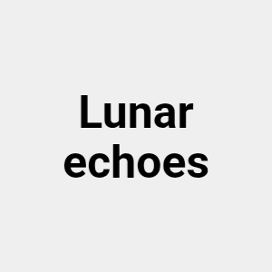 Lunar echoes