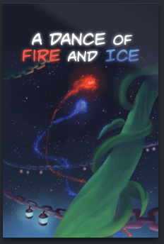 A DANCE OF FIRE AND ICE